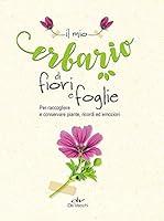 Algopix Similar Product 18 - Il mio erbario di fiori e di foglie