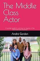 Algopix Similar Product 14 - The Middle Class Actor A pocket guide