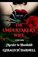 Algopix Similar Product 5 - The Undertakers Wife A True Story of