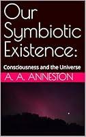 Algopix Similar Product 20 - Our Symbiotic Existence Consciousness