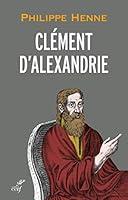 Algopix Similar Product 17 - Clment dAlexandrie HISTOIRE French