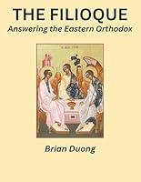 Algopix Similar Product 11 - The Filioque Answering the Eastern