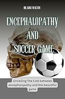 Algopix Similar Product 16 - ENCEPHALOPATHY AND SOCCER GAME