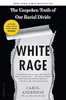 Algopix Similar Product 5 - White Rage The Unspoken Truth of Our