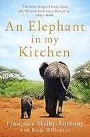 Algopix Similar Product 10 - An Elephant in My Kitchen What the