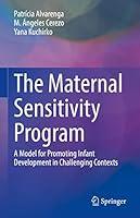 Algopix Similar Product 18 - The Maternal Sensitivity Program A