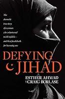 Algopix Similar Product 13 - Defying Jihad The Dramatic True Story