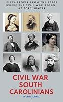 Algopix Similar Product 1 - CIVIL WAR SOUTH CAROLINIANS Civil War