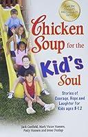 Algopix Similar Product 9 - Chicken Soup for the Kids Soul