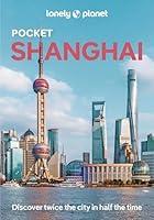 Algopix Similar Product 12 - Lonely Planet Pocket Shanghai Pocket