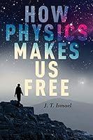 Algopix Similar Product 8 - How Physics Makes Us Free