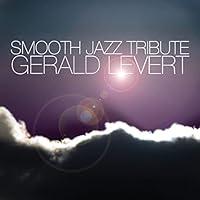 Algopix Similar Product 20 - Gerald Levert Smooth Jazz Tribute