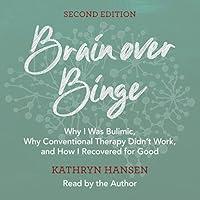 Algopix Similar Product 12 - Brain over Binge Why I Was Bulimic