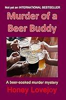 Algopix Similar Product 12 - Murder of a Beer Buddy