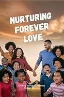 Algopix Similar Product 13 - Nurturing Forever Love Building Strong