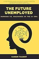 Algopix Similar Product 2 - The Future Unemployed Humans vs