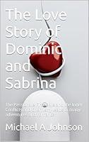 Algopix Similar Product 5 - The Love Story of Dominic and Sabrina
