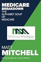 Algopix Similar Product 7 - Medicare Breakdown The Alphabet Soup