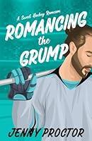 Algopix Similar Product 4 - Romancing the Grump A Sweet Hockey