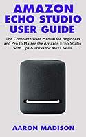 Algopix Similar Product 7 - AMAZON ECHO STUDIO USER GUIDE The