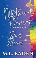 Algopix Similar Product 20 - Mythical Desires Universe Short Stories