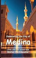 Algopix Similar Product 6 - Celebrating the City of Medina