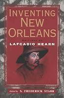 Algopix Similar Product 16 - Inventing New Orleans Writings of