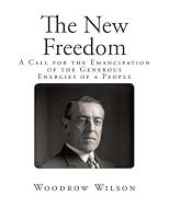Algopix Similar Product 11 - The New Freedom A Call for the