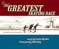 Algopix Similar Product 3 - The Greatest Skating Race A World War