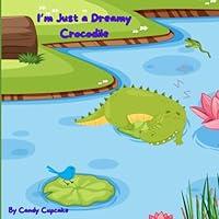 Algopix Similar Product 16 - Im Just a Dreamy Crocodile Candy