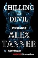 Algopix Similar Product 18 - Chilling the Devil Introducing Alex