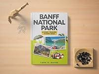 Algopix Similar Product 11 - Banff National Park Iconic Travel Guide