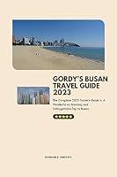 Algopix Similar Product 14 - Gordys Busan Travel Guide 2023 The