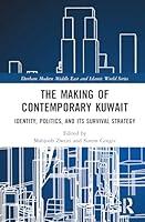 Algopix Similar Product 20 - The Making of Contemporary Kuwait