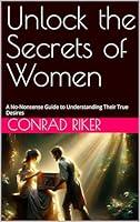 Algopix Similar Product 20 - Unlock the Secrets of Women A