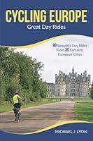Algopix Similar Product 13 - Cycling Europe Great Day Rides