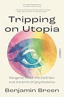 Algopix Similar Product 11 - Tripping on Utopia Margaret Mead The