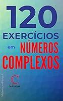 Algopix Similar Product 5 - 120 exerccios em nmeros complexos