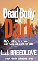 Algopix Similar Product 6 - Dead Body in the Dark (Talkeetna Book 7)