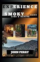 Algopix Similar Product 13 - Experience The Smoky Mountains Like A