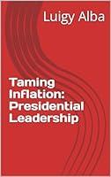 Algopix Similar Product 17 - Taming Inflation Presidential