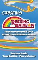 Algopix Similar Product 9 - Creating Reading Rainbow The Untold