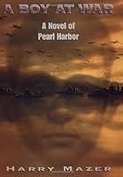 Algopix Similar Product 15 - A Boy at War: A Novel of Pearl Harbor