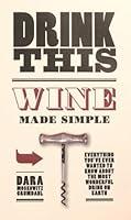 Algopix Similar Product 20 - Drink This: Wine Made Simple