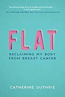 Algopix Similar Product 18 - Flat Reclaiming My Body from Breast
