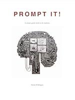 Algopix Similar Product 18 - PROMPT IT A simple guide book to AI