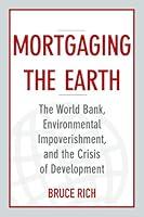 Algopix Similar Product 9 - Mortgaging the Earth The World Bank