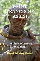 Algopix Similar Product 3 - SAINT FRANCIS OF ASSISI  The Life and