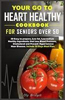 Algopix Similar Product 18 - Go To Heart Healthy Cookbook For