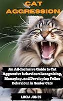 Algopix Similar Product 7 - CAT AGGRESSION An AllInclusive Guide